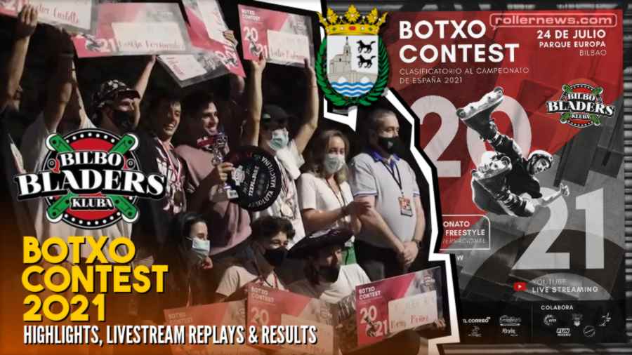 Botxo Contest 2021 (Bilbao, Spain) - Highlights, Livestream replays & Results