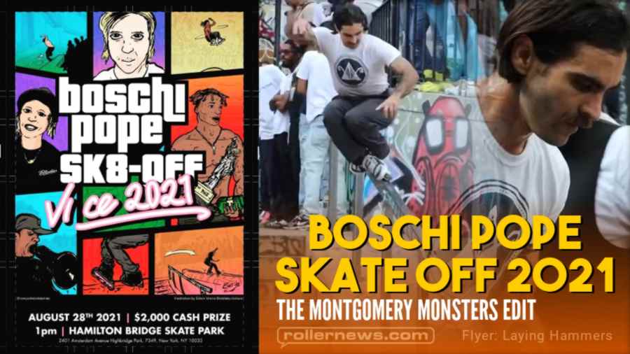 Boschi Pope Skate Off 2021 - Montgomery Monsters Edit