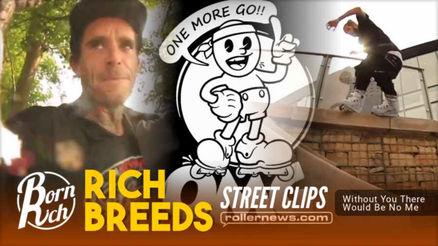 Rich Breeds - Street Clips (2021) - Without You There Would Be No Me