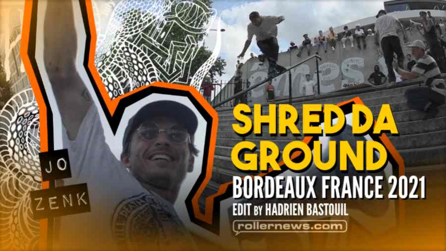 Shred Da Ground Bordeaux 2021 - Official Teaser