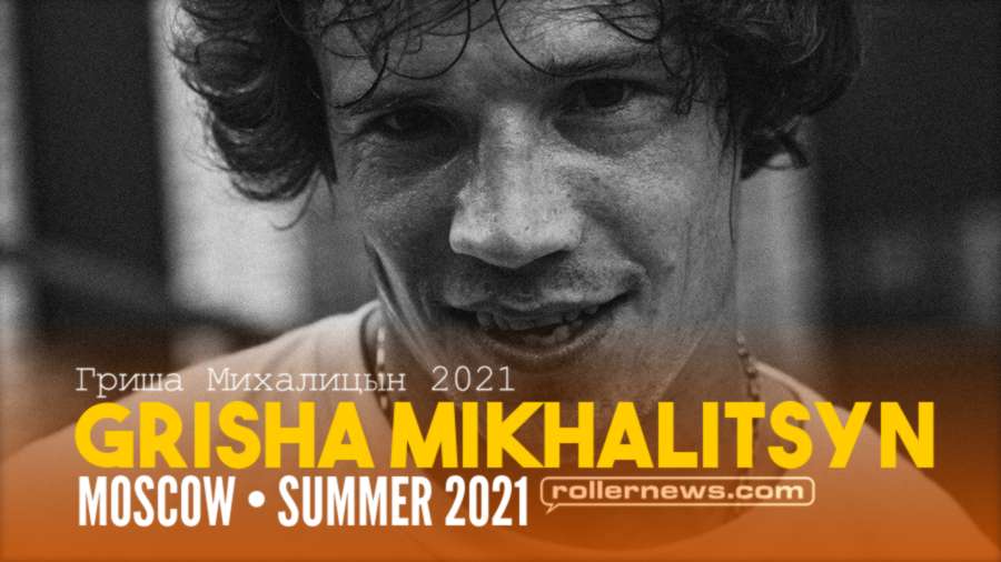 Grisha Mikhalitsyn (34) - Moscow, Summer 2021 - Birthday Street Edit