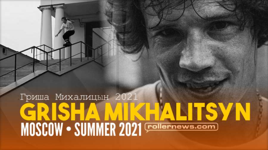 Grisha Mikhalitsyn (34) - Moscow, Summer 2021 - Birthday Street Edit