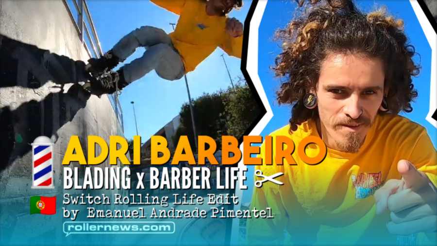 Adri Barbeiro: Blading x Barber Life (2021) - by Emanuel Andrade Pimantel