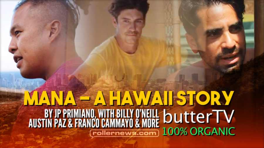 MANA - A Hawaii Story (ButterTV, 2021) - by JP Primiano, with Billy O'neill, Austin Paz & Franco Cammayo