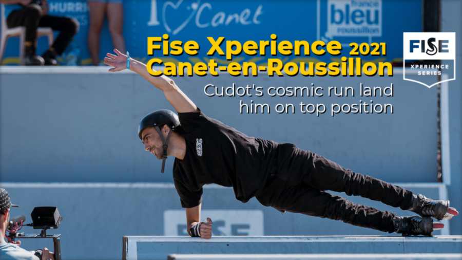 Fise Xperience Canet-en-Roussillon 2021: Cudot's cosmic run land him on top position