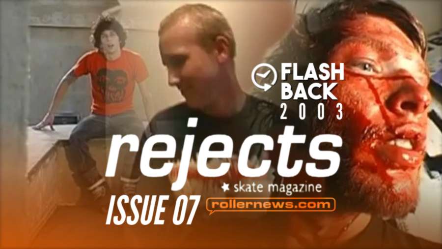 Flashback: Rejects Mag Issue 7 (2003) - Full Video