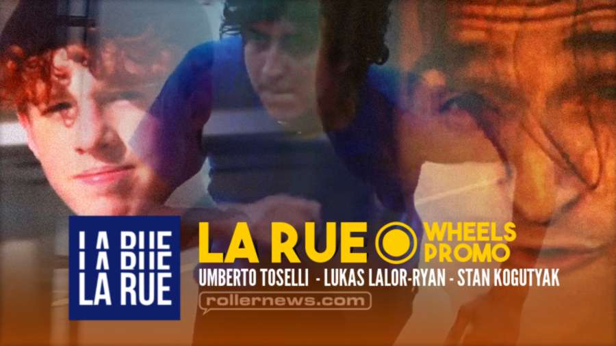 La Rue - Wheels Promo (2021) by Umberto Tosseli