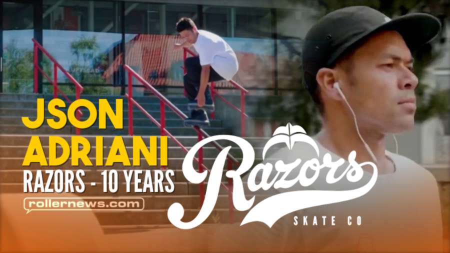 Json Adriani - 10 Year Anniversary With Razors Skates (2021)