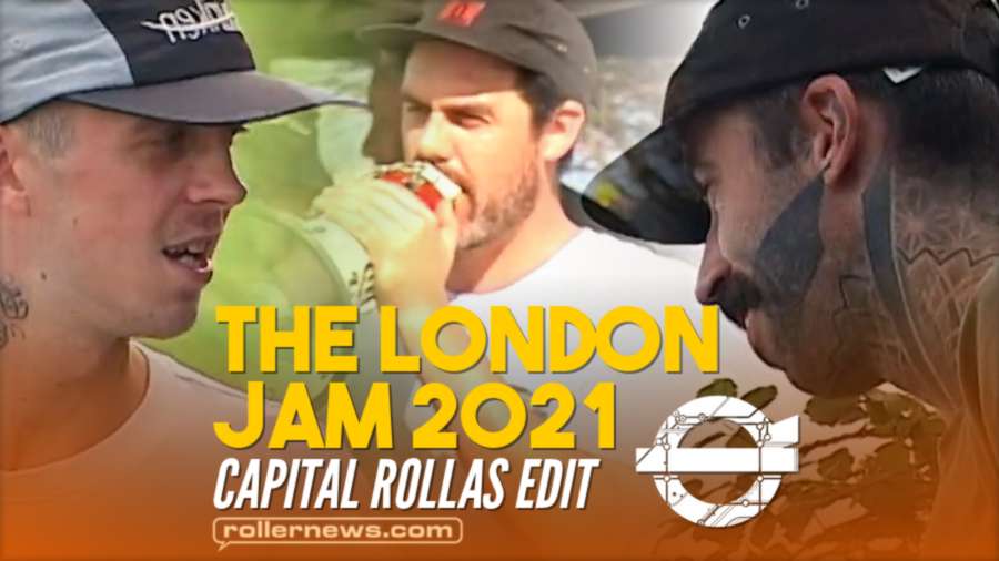 The London Jam 2021 - Edit by Capital Rollas