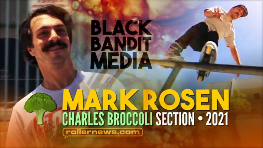 Mark Rosen - Charles Broccoli Section (2021) by Black Bandit Media