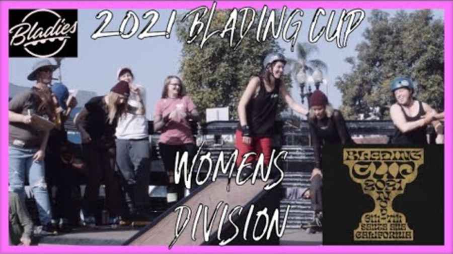 Blading Cup 2021 - Bladies - Edit by Olderblading