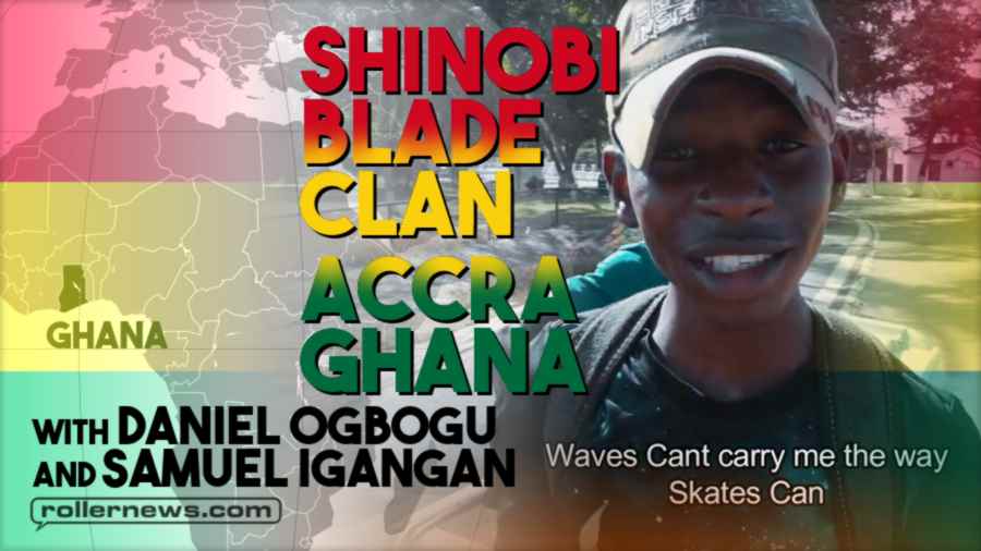 Shinobi Blade Can - Accra Ghana (West Africa) - with Daniel Ogbogu and Samuel Igangan