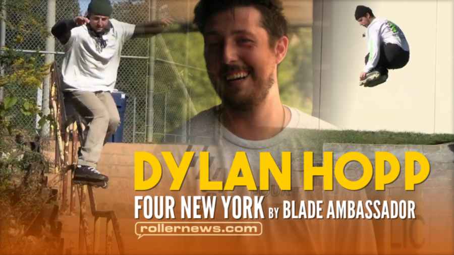 Dylan Hopp - Four New York - Summer 2021 (Aggressive Inline) - Blade Ambassador