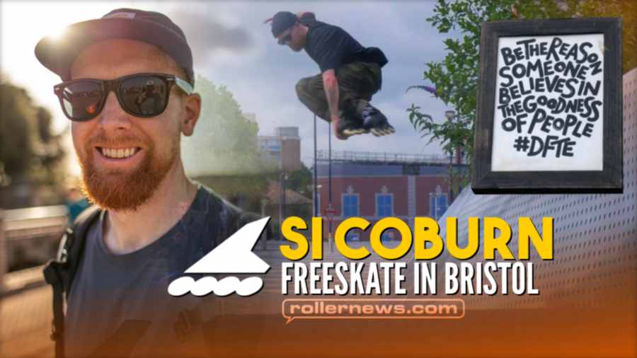 Si Coburn (37) - Freeskate in Bristol (2021, UK) - Rollerblade Edit