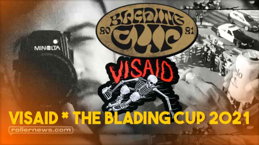 Blading Cup 2021 x Visaid (Santa Ana, California)