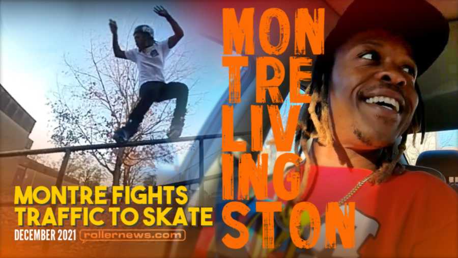 Montre Livingston fights Traffic to Skate (december 2021)
