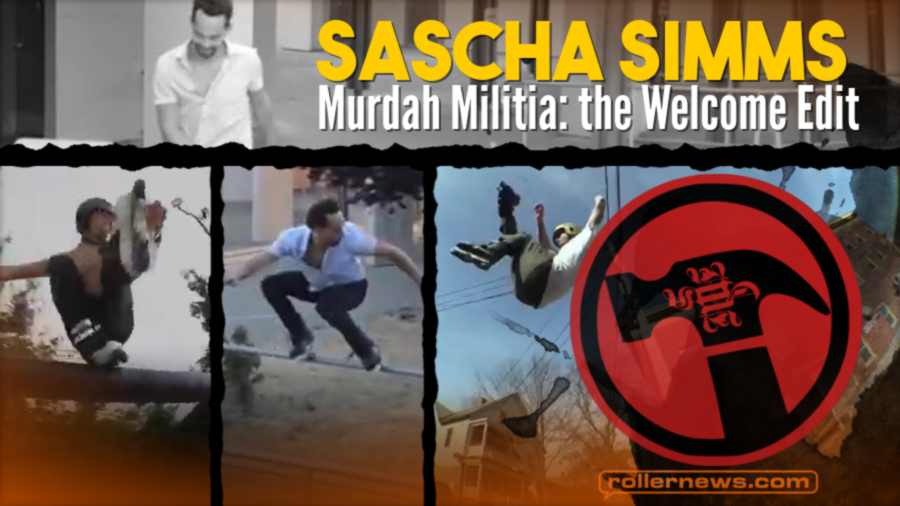 Murdah Militia: Sascha Simms (35) - the Welcome Edit (2022)
