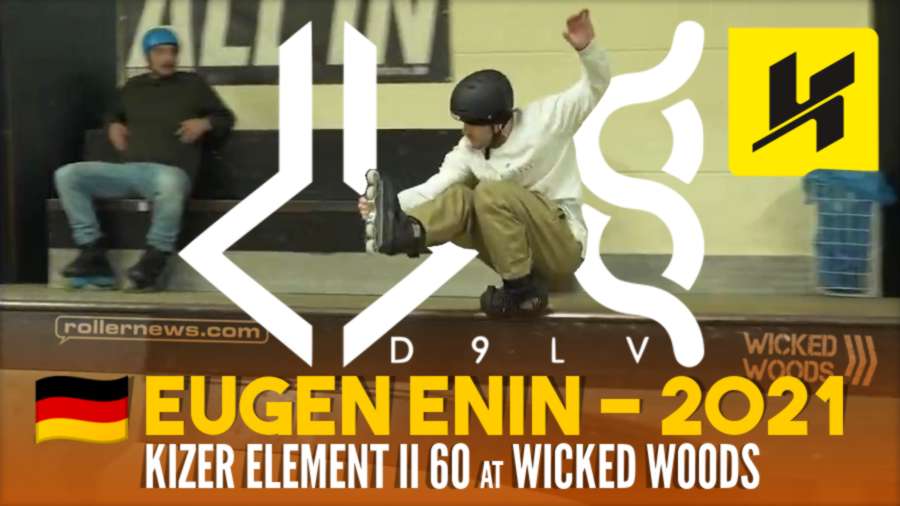 Eugen Enin @ Wicked Woods (Germany, 2021) - Kizer Element II 60 Edit