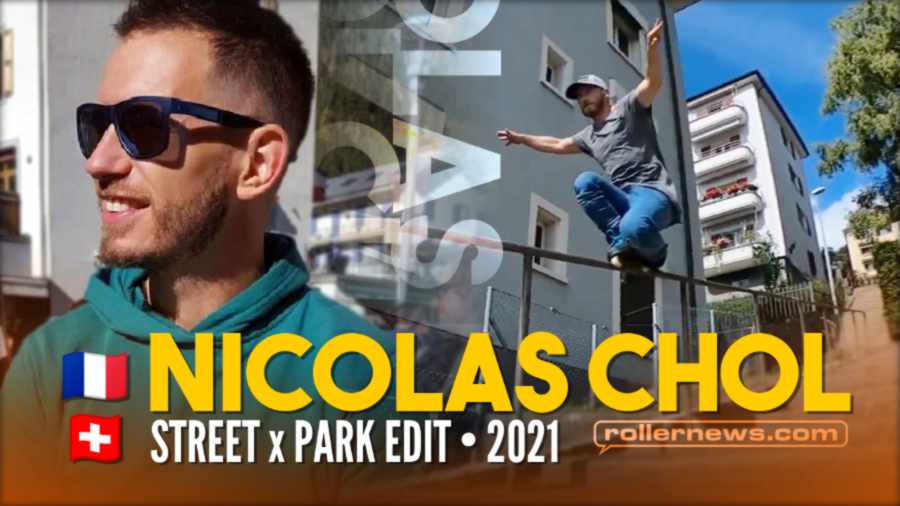 Nicholas Chol (France) - Park & Street Edit (2021)