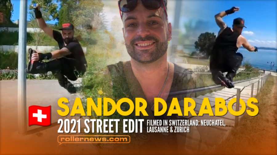 Sandor Darabos (41, Switzerland) - 2021 Street Edit