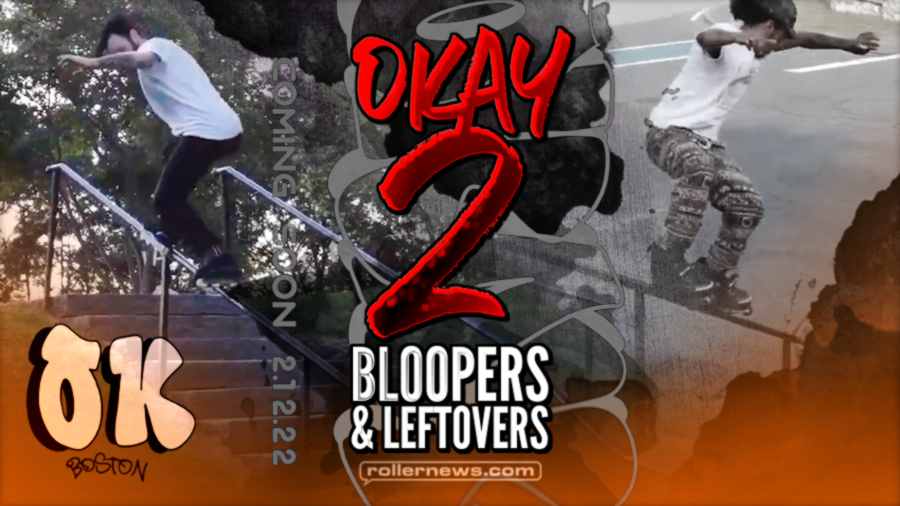 OKAY2: Bloopers & Leftovers (2022)