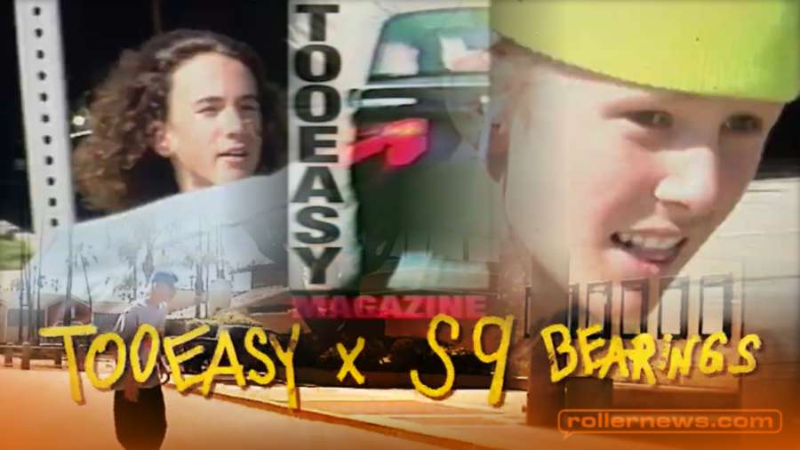 S9 Bearings x Tooeasy (2022) with Ben Chupik & Grant Demos