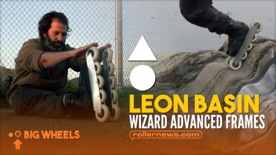 Big Wheels: Wizard Advanced Frames with Leon Basin (Canada, 2022) by Taylor Ritchie
