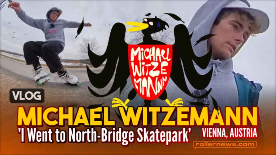 'I Went to North-Bridge Skatepark' (2022) - Michael Witzemann VLOG - skating in Vienna, Austria