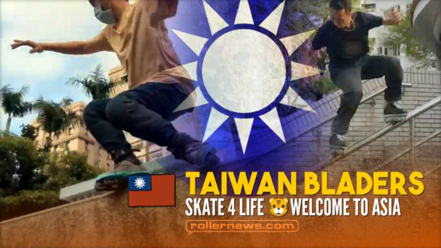 Taiwan Bladers (2022) - Skate 4 Life, Welcome to Asia, a video by Eugene Diniz