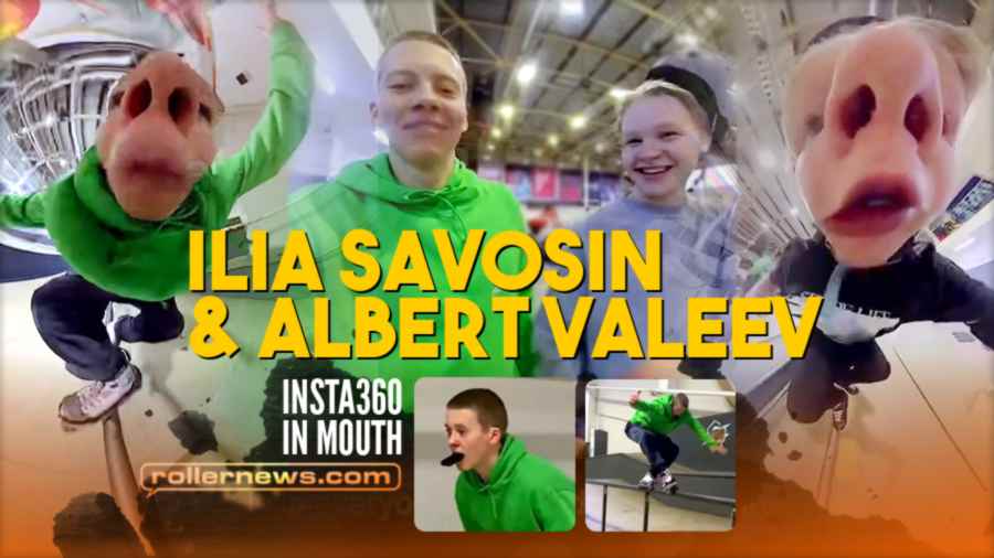 Ilia Savosin & Albert Valeev put Insta360 in Mouth