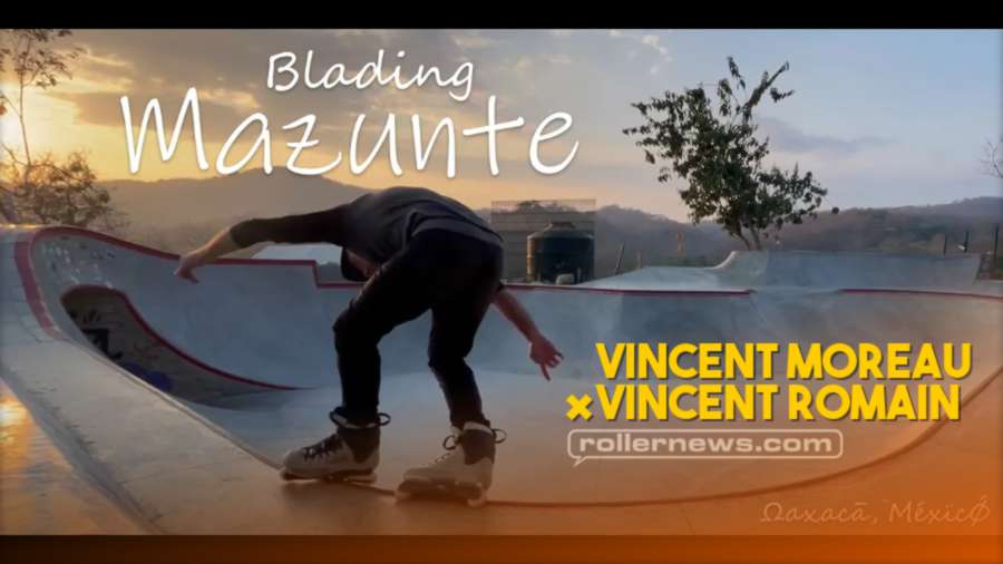 Blading Mazunte (Oaxaca, Mexico) - March 2022