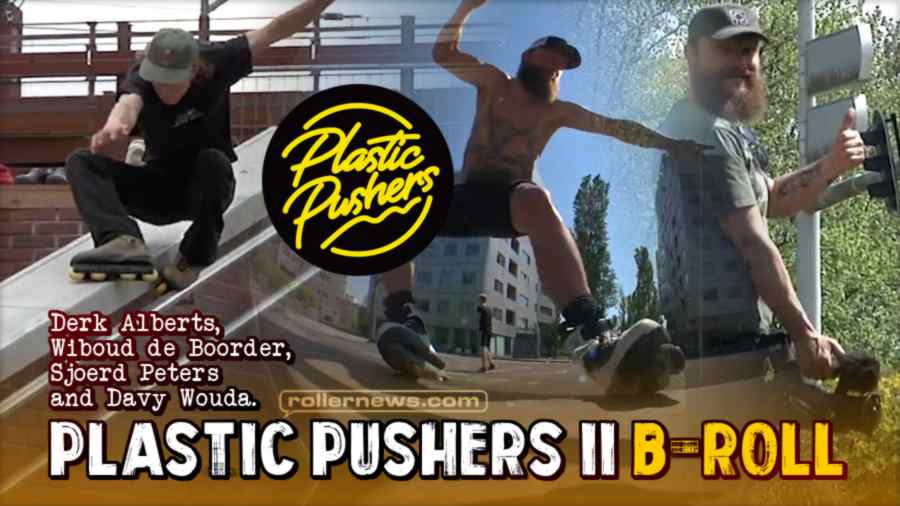 Plastic Pushers 2 - B-Roll with Derk Alberts, Wiboud de Boorder, Sjoerd Peters & Davy Wouda