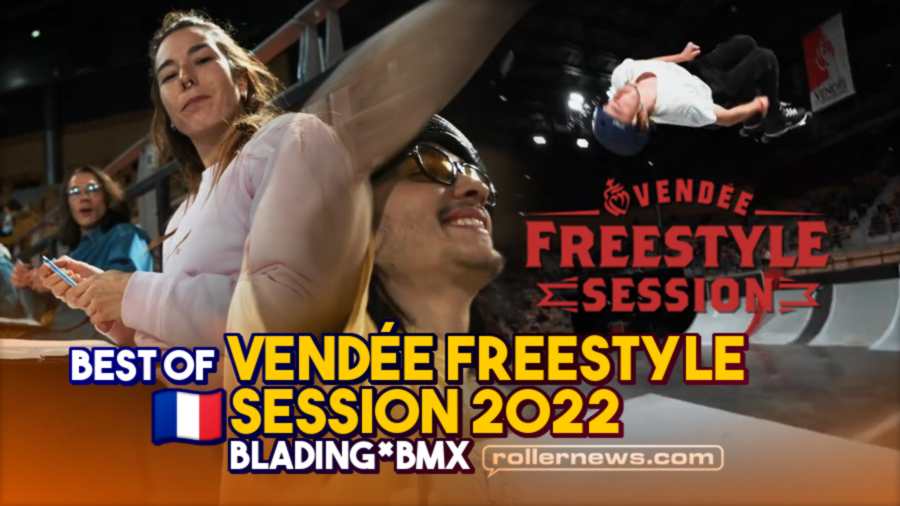 Best of Vendée Freestyle Session 2022 (France) - Blading x BMX