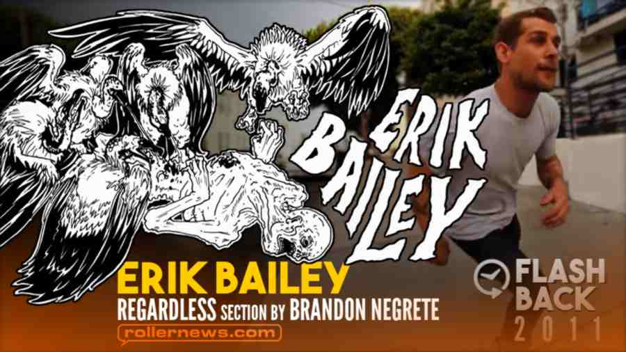 Flashback: Erik Bailey - Regardless (Remastered) - A video by Brandon Negrete (2011)