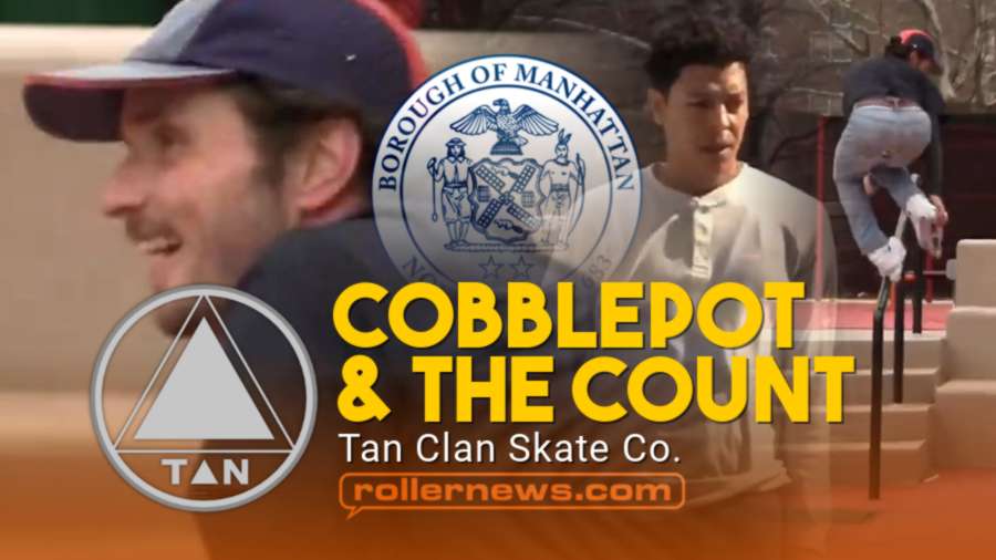 Tan Clan Skate Co - Cobblepot and the Count (2022, New York City)