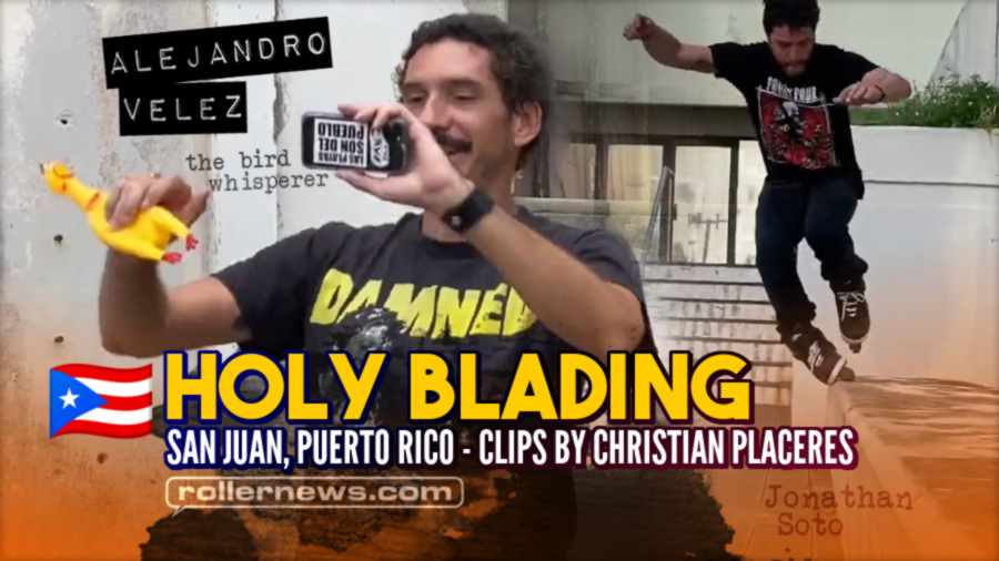 Holy Blading (San Juan, Porto Rico) by Christian Placeres (2022) - Chill Session with Alejandro Velez, Jonathan Soto & Friends