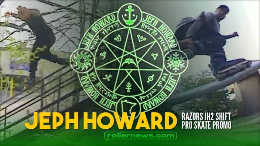 Jeph Howard - Razors JH2 Shift, Pro Skate Promo (2022)