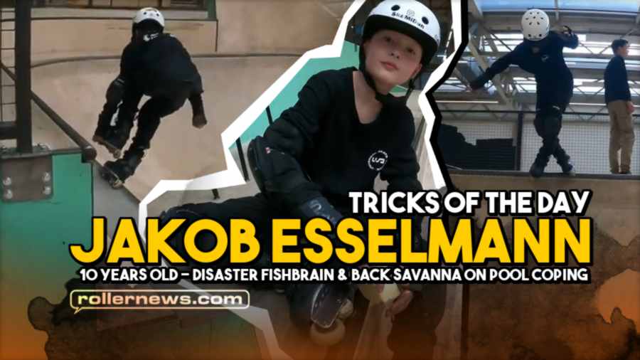 Tricks of the day: Jakob Esselmann (10 Years Old) - Disaster Fishbrain & Back Savanna on Pool Coping (2022)