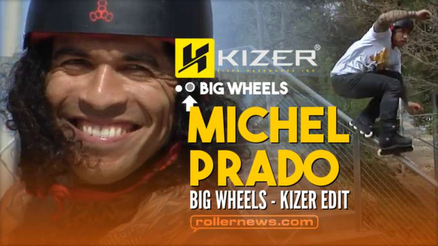 Michel Prado - Kizer Big Wheels Edit (2022)