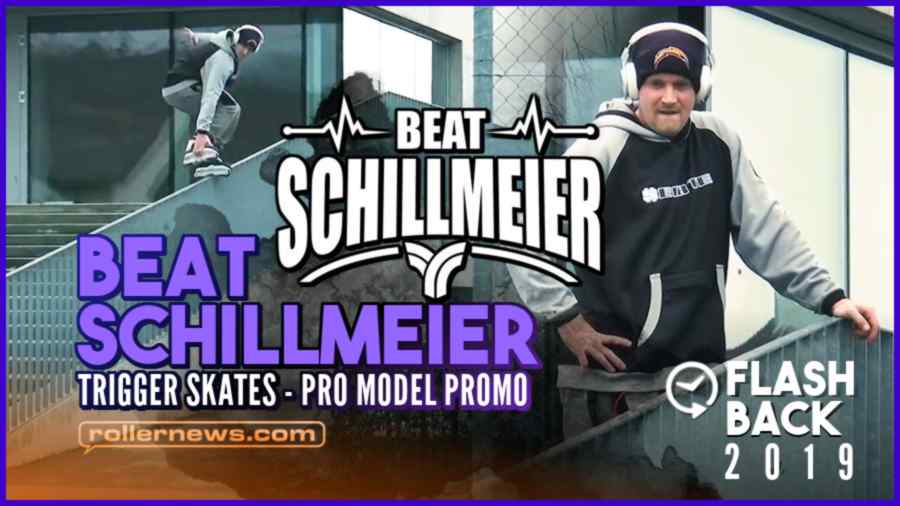 Flashback: Beat Schillmeier - Trigger Skate (2019)