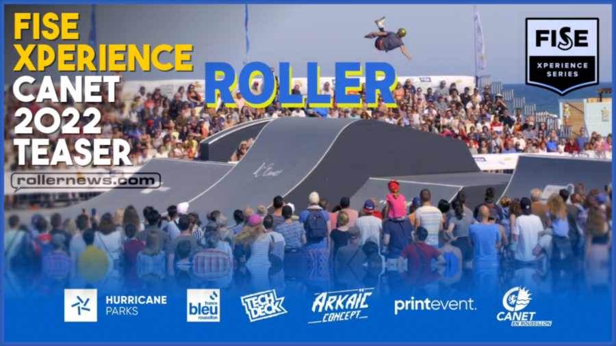 Fise Xperience - Canet 2022 (France, June 17-18-19) - Teaser (Rollerblading x BMX)