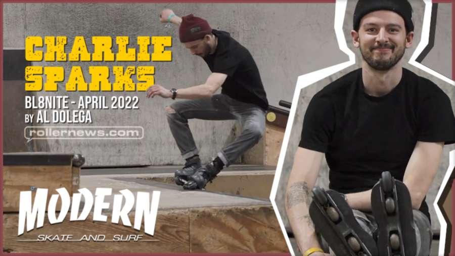 Charlie Sparks @ BL8NITE (April 2022) by Al Dolega - Modern Skatepark