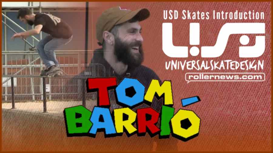 Tom Barrio (UK) - USD Skates Introduction (May 2022)
