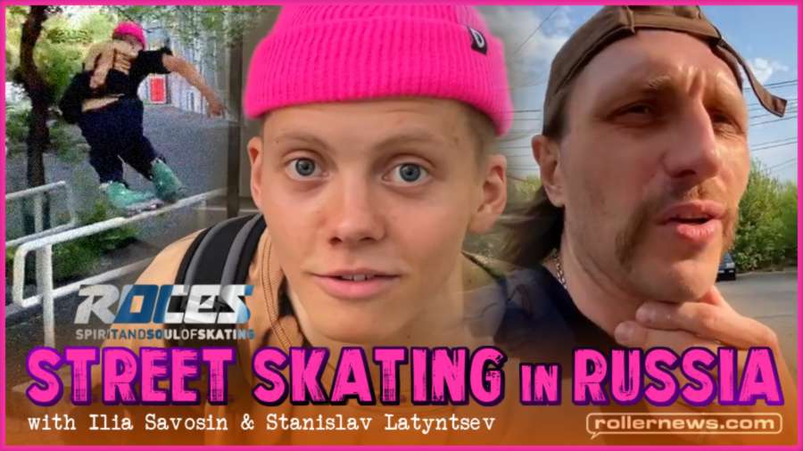 Street Skating in Russia (2022) with Ilia Savosin & Stanislav Latyntsev