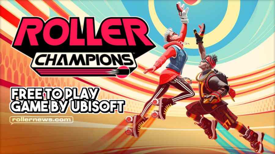 Roller Champions - Free To Play Game, by Ubisoft