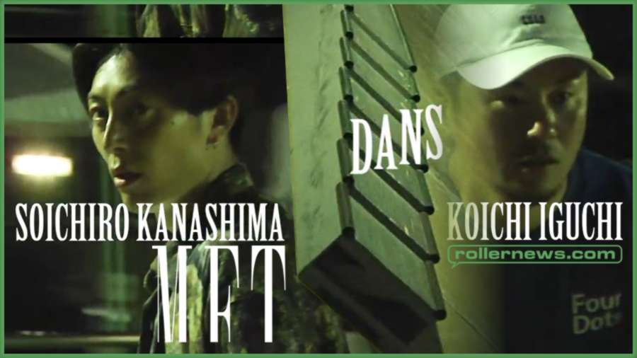 Soichiro Kanashima x Koichi Iguchi (Japan, 2022.5.25) - ã€Ž DANS ã€�MFTBrand Edit