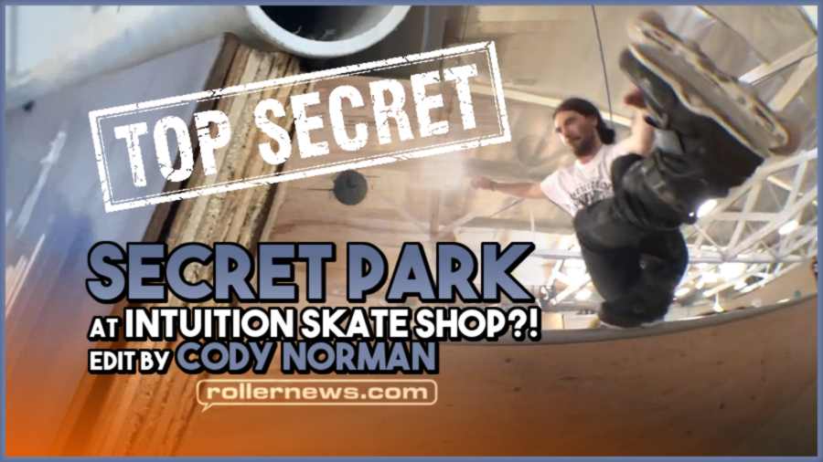 Secret Skatepark at Intuition Skate Shop?! Edit by Cody Norman (2022) Secret Skatepark at Intuition Skate Shop?! Edit by Cody Norman (2022)