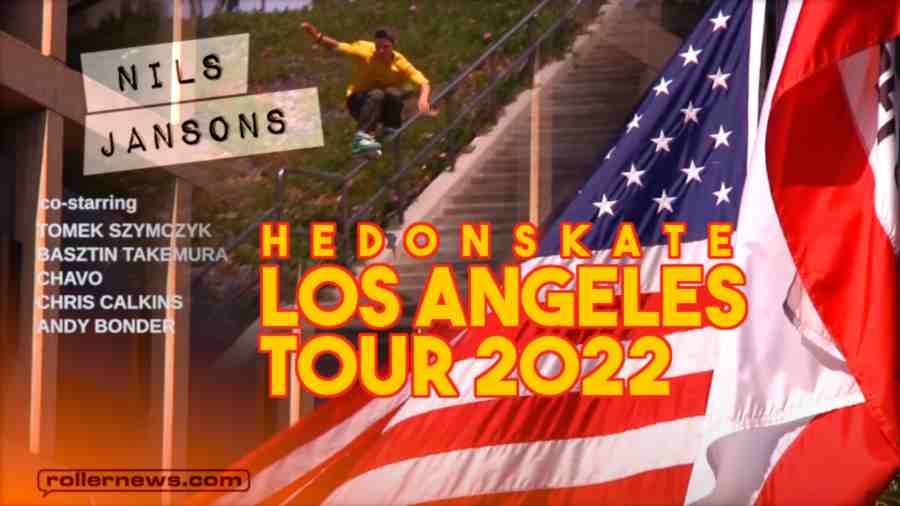 Hedonskate Los Angeles Tour 2022 with Nils Jansons, Tomek Przybylik & Friends