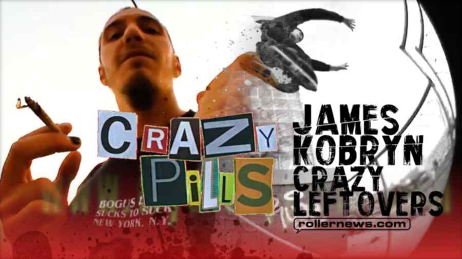 James Kobryn - Crazy Leftovers (2022) by Ian Walker - Crazy Pills