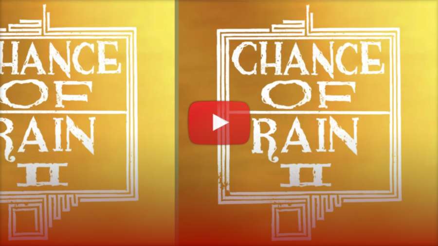 Chance of Rain Saga (2012-2022) by Derek Brown and Carter LeBlanc